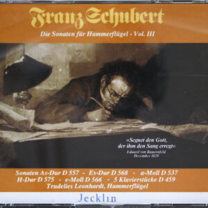 Franz Schubert - Die Sonaten für Hammerflügel, Vol. III